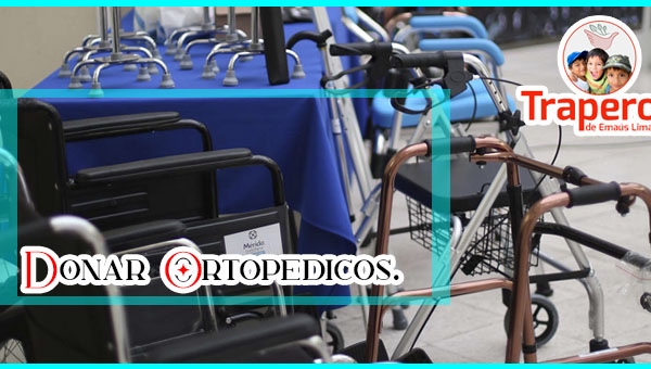▷ Donación de Aparatos Ortopédicos【 Lima - Perú 】